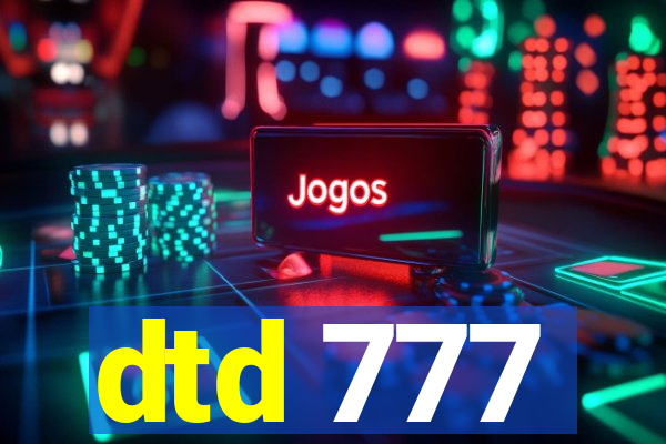 dtd 777